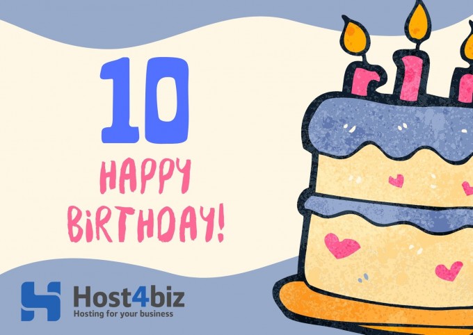 День Рождения Host4Biz — нам 10 лет!